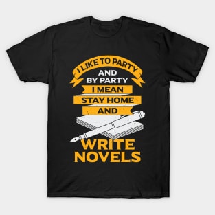 Funny Writer Book Author Novelist Gift T-Shirt